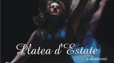 Platea d'Estate e dintorni - 28ª edizione